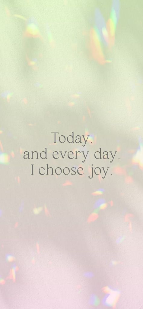 Today, and every day, I choose joy. From the I am app: https://iamaffirmations.app/download I Am Joyful, Joy Vision Board, Choose Joy Wallpaper, Today I Choose Joy, I Choose Joy, Inner Joy, Word Joy, Ombre Background, Vision Board Goals