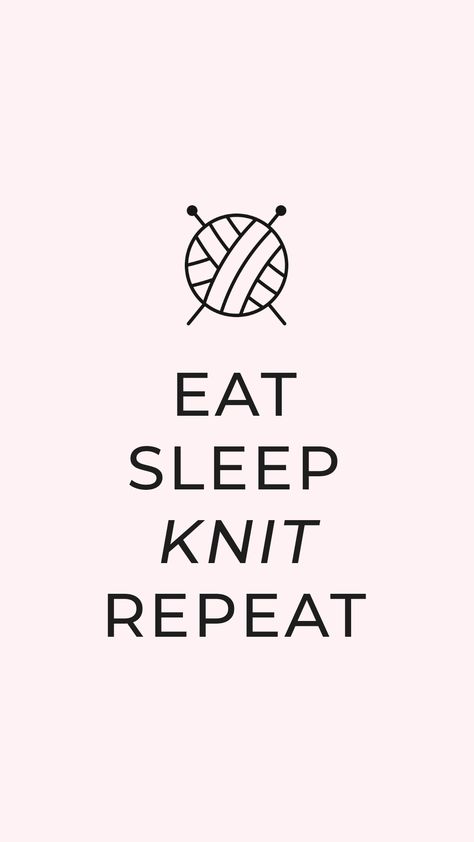 Download free "Eat, sleep, knit, repeat" knitting phone wallpaper. Fun background for your phone. #eatsleepknitrepeat #freeknittingphonewallpaper #knittingwallpaperdownload #knittingiphonewallpaper Knitting Wallpaper Backgrounds, Crochet Wallpaper Backgrounds, Bullet Journal Knitting, Crochet Wallpapers, Knitting Wallpaper, Knit Wallpaper, Yarn Quotes, Crochet Wallpaper, Knitting Journal