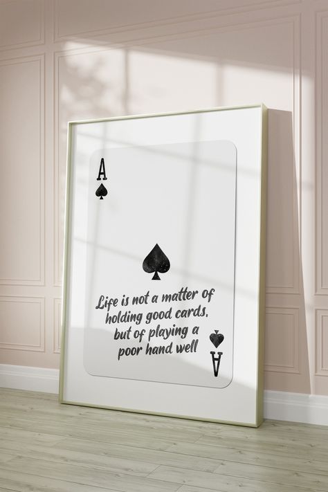 Ace Of Spades Quotes, Frame Quotes On Wall, 4 Aces Tattoo, Aesthetic Quotes Poster, Ace Of Spades Aesthetic, Ace Poster, Ace Of Spades Tattoo, Motivational Artwork, Card Artwork