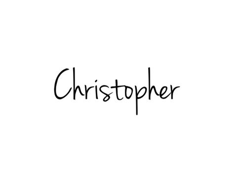 The name Christopher Christopher Name Tattoo Design, Christopher Tattoo Name, Christopher Aesthetic, Christopher Name, Chris Name, Symbol For Family Tattoo, Mother Son Tattoos, Baby Name Tattoos, Lioness Tattoo