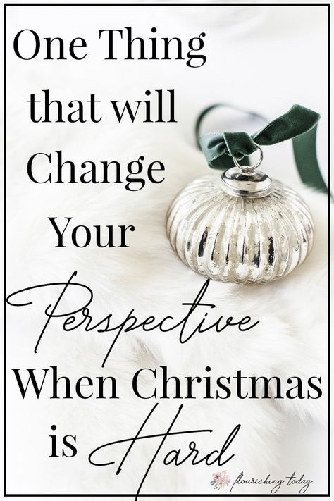 When Christmas Is Hard Quotes, Christmas Gratitude, Biblical Motherhood, Preparing For Christmas, Christian Growth, Christ Centered Christmas, Christian Motherhood, I Need Jesus, Change Your Perspective