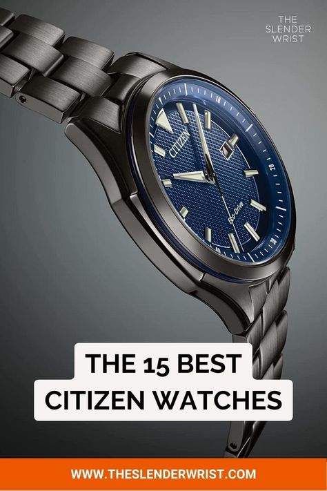 Here are 15 excellent Citizen watches, offering a range of functions and styles! Mens Watches Citizen, Citizen Watches, Eco Drive Watches, Good Citizen, Small Watch, Mens Sport Watches, Citizen Watch, Citizen Eco, Best Watches For Men