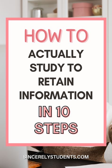 Best Ways To Study In College, How To Properly Study, How To Retain Information Study, Note Taking Ideas College Study Tips, Law Study Tips, How To Study Properly, How To Revise Effectively Study Tips, How To Study History, How To Study Effectively