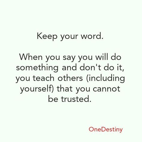 Reflections: Do You Keep Your Word? - Virgo Philosophy® Cant Keep Your Word Quotes, People Who Dont Keep Their Word Quotes, People Who Don't Keep Their Promises, Never Make Promises You Cant Keep, If You Can't Keep Your Word, People Who Break Promises, Cant Trust You Quotes, Dont Make Promises U Cant Keep Quotes, Don't Promise If You Can't Keep