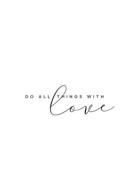 do all things with love | motivational inspirational quotes Love Wall Decor, Do All Things With Love, Inspirational Quote Wall, Motivation Poster, Ayat Alkitab, Motiverende Quotes, Scripture Print, Verse Art, Bible Verse Art