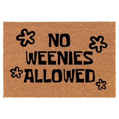 No Weenies Allowed Funny Coir Doormat Door Mat Entry Mat Witchy Doormat Apartment Front Door Decor, No Weenies Allowed, Funny Apartment Decor, Minecraft Logic, Apartment Front Doors, Apartment Front, Gifts For Him Christmas, Door Mat Diy, Entry Mat