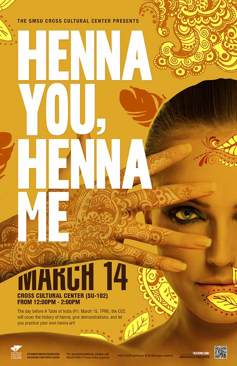 Henna You, Henna Me. March 14, 12:00 PM - 2:00PM, Cross Cultural Center. The day before A Taste of India, the CCC will cover the history of henna , give demonstrations , and let you practice your own henna art! Cultural Art, Teaching Phonics, Cultural Center, Henna Art, Student Life, Phonics, Bookstore, Henna, The Day