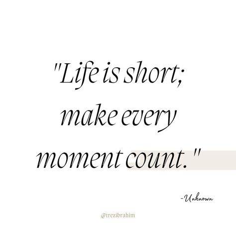 Life is short; make every moment count.✨ ~Unknown The brevity of life has taught me to savor every moment.💖 Each second is a gift, and I've learned to make it count.🌷 Today, appreciate the present, for in making every moment meaningful, you shape a rich and fulfilling journey.✨💗 Heat Of The Moment, Make It Count, 2024 Vision, Life Is Short, Quote Posters, The Present, Hard Work, Work Hard, Of My Life