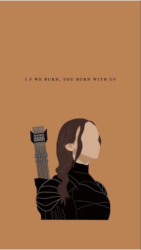 ItsIvy🏹 If We Burn You Burn With Us Wallpaper, Hunger Games Background Wallpapers, Quotes From Hunger Games, Hunger Games Color Palette, The Hunger Games Aesthetic Wallpaper, Katniss Wallpaper, Hunger Games Wallpaper Iphone, Katniss Everdeen Wallpaper, Katniss Everdeen Quotes