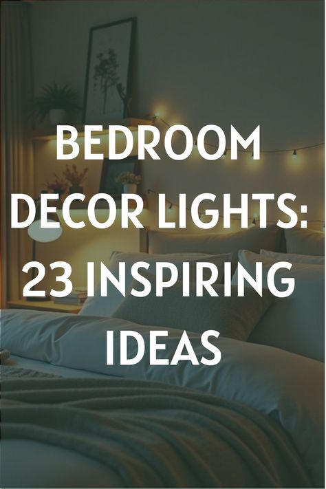 Bedroom Decor Lights: 23 Inspiring Ideas Lights In Headboard, String Light Bedroom Ideas, Bedside Lamps Ideas Bedrooms, Ambient Lighting Bedroom, Lighting In Interior Design, Bedside Lamps Ideas, Hanging Pendant Lights Bedroom, Light Fixtures Bedroom, Budget Friendly Lighting