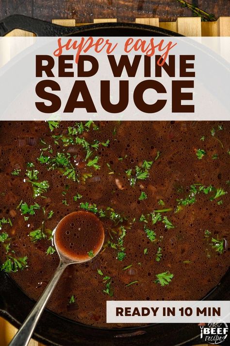 Steak Red Wine Reduction, Lamb Red Wine Sauce, Red Wine Sauce For Steak Simple, Red Wine Chocolate Sauce, Cabernet Sauce For Steak, Red Wine Butter Sauce, Steak With Wine Sauce, Red Wine Balsamic Reduction Sauce, Red Wine Steak Sauce Recipe