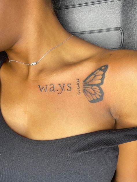 W A Y S Tattoo design Ways Butterfly Tattoo, Simple Tattoos For Black Women, Tattoo Ideas Ways, Butterfly 333 Tattoo, 333 Tattoo With Butterfly, Ways Tattoo With Butterfly, Ways Tattoo Meaning, Ways Neck Tattoo, Black Women Small Tattoos