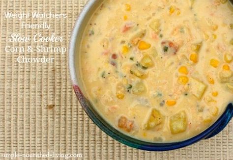 Easy Crock Pot Corn and Shrimp Chowder Corn And Shrimp Chowder, Shrimp Corn Chowder, Slow Cooker Corn, Shrimp Chowder, Hearty Stew, Healthy Low Calorie, Weight Watchers Soup, Points Plus, Corn Chowder