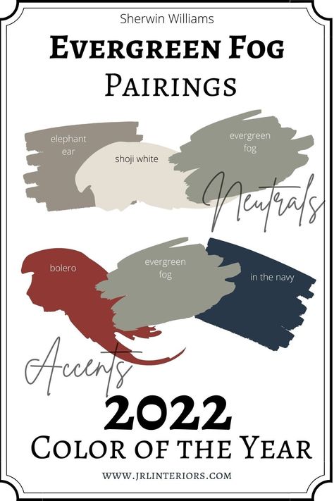 JRL Interiors — Color of the Year 2022 Announcements Evergreen Fog, Color Of The Year 2022, House Color Palettes, Favorite Paint Colors, Paint Companies, Style Deco, Interior Paint Colors, Exterior Paint Colors, Paint Colors For Home