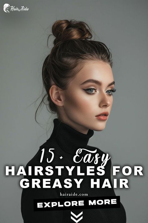 a woman with a bun Up Dos For Long Hair Dirty, Ways To Style Greasy Hair, Gross Hair Hairstyles, Quick Classy Hairstyles, Quick Updos For Long Hair Messy, Day 3 No Wash Hairstyles, Greasy Updo, Thick Hair Hairstyles Updo Easy, Long Hair Styles Up