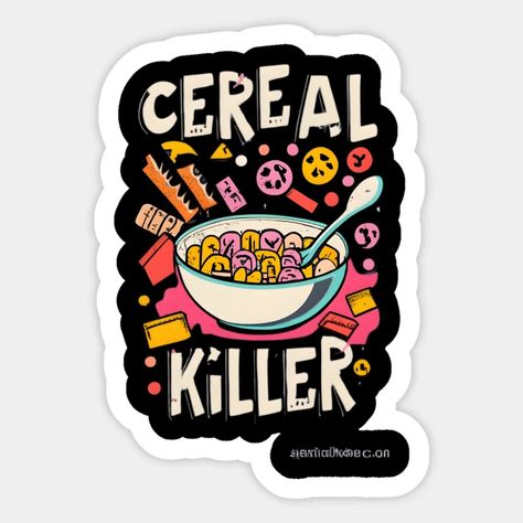 Cereal Killer Funny Halloween Cool Graphic Art Design - Cereal Killer - Sticker | TeePublic Cereal Party, Cereal Killer, Diy Kostüm, Funny Halloween, Graphic Design Art, Halloween Funny, Party Design, Cute Designs, Cereal