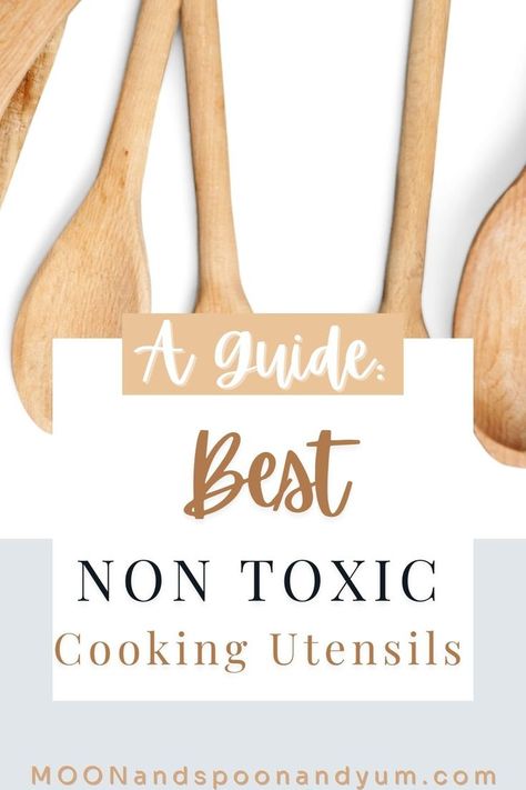 A guide to the best non toxic cooking utensils you can buy to ensure you are using the safest cooking utensils and tools in your home kitchen! Gluten Free Family Meals, Non Toxic Cookware, Best Cooking Utensils, Healthy Indian Recipes, Eating Utensils, Clean Cooking, Kitchen Cooking Utensils, Campfire Cooking, Toxic Chemicals