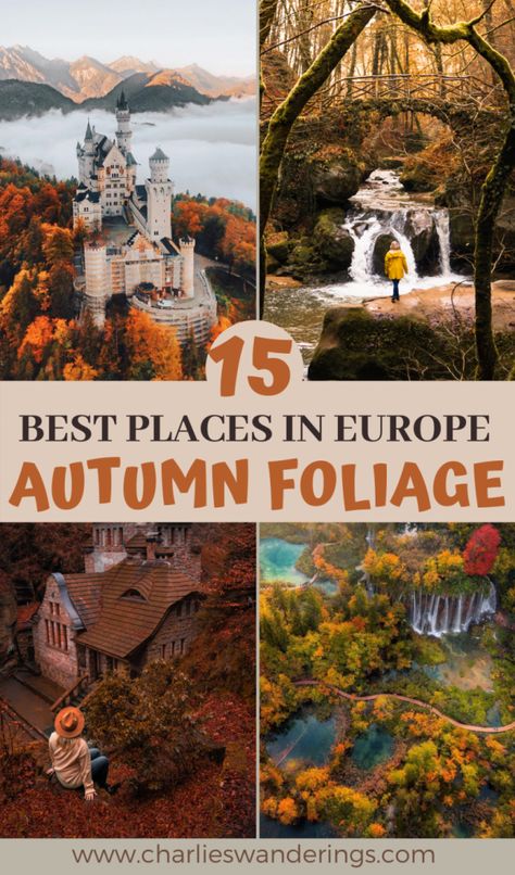 15 Best Places For Autumn Foliage in Europe - Charlies Wanderings Buying A Business, Travel Autumn, Best Places In Europe, Autumn Travel, Europe 2024, Photography Autumn, Europe Photography, 2024 Ideas, Plitvice Lakes National Park