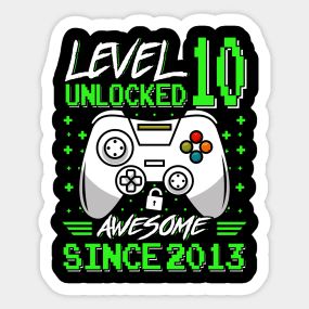 Level 10 Unlocked Awesome Since 2013 Video Game 10th Birthday Boy - Level 10 Unlocked - T-Shirt | TeePublic 7th Birthday Boys, 6th Birthday Boys, Brag Tags, Video Games Birthday, Boys Sticker, Birthday Video, Retro Background, Video Game Controller, Birthday Games