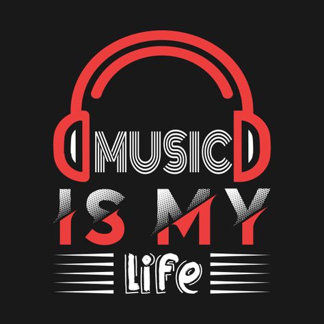 Check out this awesome 'MUSIC+IS+MY+LIFE' design on @TeePublic! Music Production Logo Design, Music Is My Life Wallpaper, Crazy Logo Design, Djs Logo, Dj Wallpaper, Audiophile Room, Headphones Art, Music Notes Art, Music Is My Life