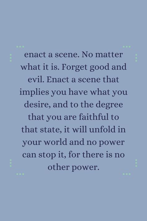 Sats Law Of Assumption, Living In The End Affirmations, Living In The End Neville, Feeling Is The Secret, Living In The End, Assumption Quotes, Focus Wheel, Law Of Attraction Meditation, Law Of Assumption