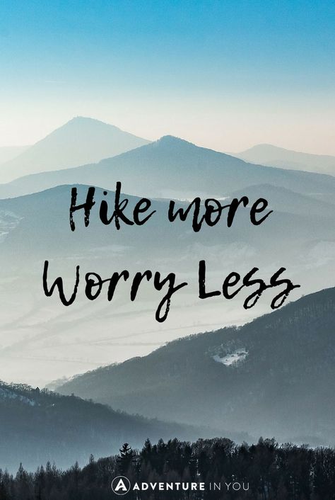 Hike More Worry Less Mountain Quotes, Nature Quotes Adventure, Quotes Nature, Quotes Adventure, Design Quotes Inspiration, Camping Photography, Motivation Positive, Best Travel Quotes, Travel Quotes Adventure