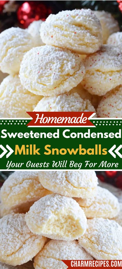 Sweetened Condensed Milk Snowballs Snowball Cookies Recipe Sweetened Condensed Milk, Sweet And Condensed Milk Cookies, Recipes Using Sweetened Condensed Coconut Milk, Recipes For Condensed Milk, Sweeten Condensed Milk Snowball Cookies, Sweetened Condensed Snowball Cookies, Easy Sweetened Condensed Milk Desserts, Carnation Milk Recipes Desserts, Condensed Milk Snowball Cookies