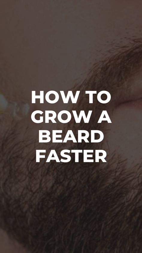 How to Grow a Beard Faster: A Comprehensive Guide – LIFESTYLE BY PS Beard Without Mustache, Grow A Beard, Mens Hairstyles Fade, Best Beard Styles, Beard Hairstyle, Full Beard, Awesome Beards, Men's Hairstyles, Beard Styles For Men