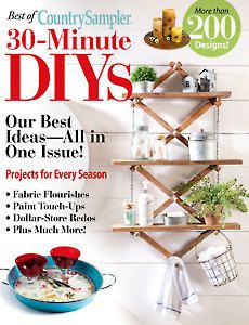 Magazines - Other Issues - Country Sampler 30-Minute DIYs Repurpose Diy, Country Decor Diy, Country Sampler Magazine, Country Sampler, Upcycle Repurpose, Stylish Curtains, Amazon Home Decor, Farmhouse Style Kitchen, Do It Yourself Projects