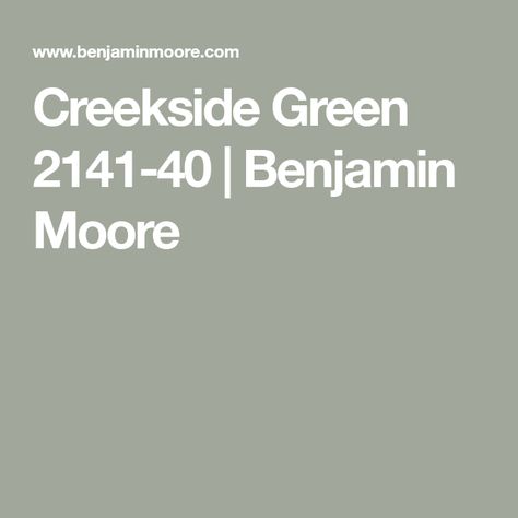 Blue Green Paints Benjamin Moore, Tudor Interior Paint Colors, Light Green Accent Wall Nursery, Benjamin Moore Creekside Green Exterior, Benjamin Moore Mossy Oak, Herbal Escape Benjamin Moore, Creek Side Green Benjamin Moore, Benjamin Moore Grey Green, Avon Green Benjamin Moore