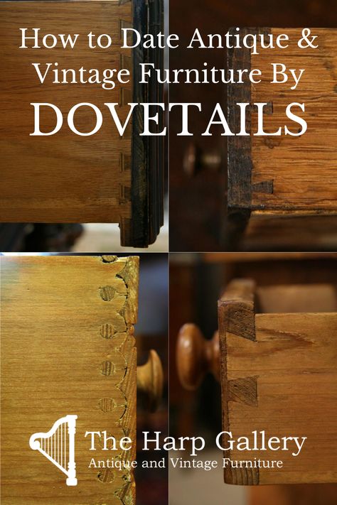 Dovetail joints often hold two boards together in a box or drawer, almost like interlocking the fingertips of your hands. As the dovetail joint evolved through the last one hundred thirty years, it becomes a clue for the age and authenticity of antique furniture. The type of dovetailed joint, especially in drawers, reveals much about furniture construction and dating. With just a little study of these examples, it is easy to spot true hand made construction vs. machine made furniture. Styling Vintage Furniture, Antique Furniture Styles, How To Identify Antique Furniture, Restoring Antique Furniture Wood, Restoring Antique Furniture, Refinished Antique Furniture, How To Style Antique Furniture, Refinishing Antique Furniture, How To Antique Furniture