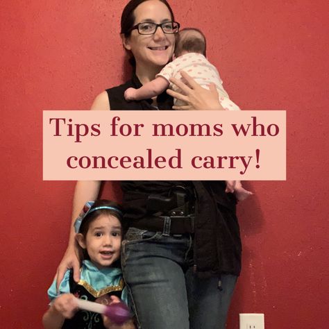 Tips for Moms Who Concealed Carry a Firearm - Expert Panel Advice Tactical Women, Inside The Waistband Holster, Best Concealed Carry, Tips For Moms, Daily Carry, Baby Carrying, Concealed Carry Holsters, Concealed Carry Purse, Survival Equipment