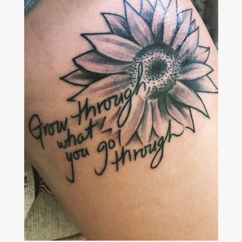 Grow Through It Tattoo, Sunflower Tattoo Thigh, Sunflower Tattoo Shoulder, Cowgirl Tattoos, Tattoo Shoulder, Cross Tattoos For Women, Ankle Tattoos For Women, Tattoo Quotes For Women, Sweet Tattoos