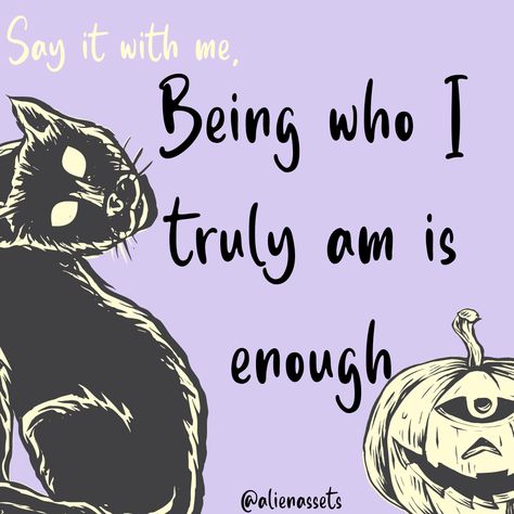 Who are you? Is this a question you're struggling with? Trust me we all do. We can never truly be sure. HOWEVER, as long as you are true to you in any given moment then it is more than enough. Look within on this #selfcaresunday and remember to stay #spooky. #sunday #cat #pumpkin #spoopy #affirmation #affirmational #motivational #youareenough #alienassets Spooky Motivational Quotes, Spooky Affirmations, Halloween Labels, Stay Spooky, More Than Enough, Cat Pumpkin, Halloween Quotes, You Are Enough, Be True To Yourself