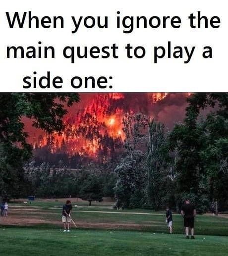 Old but gold! Skyrim for me. Which game did you do all the side quests for first?  Follow me For more  Credit:  Tags:#MemelordMonday #gamingmemesdaily #memes #gaming #gamingmemes #pcgamerlife #videogames #pcgamerguy #pcgamergirl #game #pcgamertechworld #pc #pcgamers #pcgaming #gamer #pcgamer #leagueoflegends #callofduty #fortnite #csgo #Overwatch #dota2 #Gta5 #hearthstone #worldofwarcraft #Destiny2 #pubg #minecraft #r6s #rocketleague Izu, Video Game Logic, Funny Gaming Memes, Video Game Genre, Video Game Memes, Gamer Humor, Video Games Funny, Gaming Memes, Komik Internet Fenomenleri