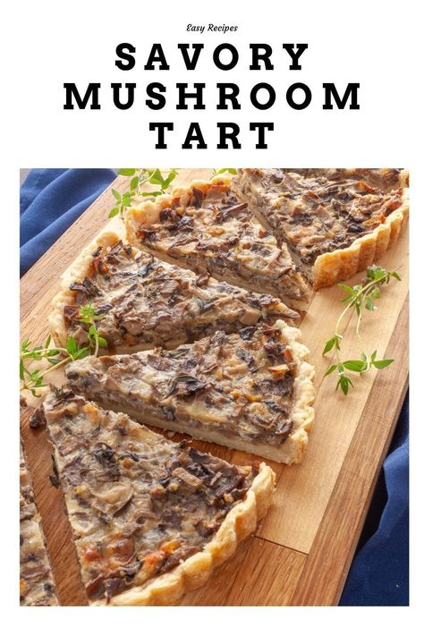 Mushroom Tart, Caramelized Shallots, Buttery Pie Crust, Mushroom Pie, Onion Tart, Mushroom Dish, Mini Mushroom, Savory Pastry, Black Bean Soup