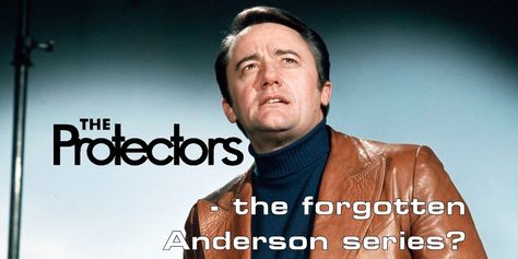 The Protectors - the forgotten Anderson series? 60s Tv Shows, 60s Tv, David Suchet, Gerry Anderson, The Big Hit, Private Detective, Detective Agency, The Protector, Science Fiction Books