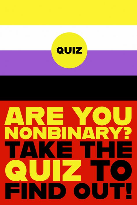 nonbinary quiz Nonbinary Definition, Neptunic Pride Meaning, Am I Nonbinary Quiz, Nonbinary Bingo, Subtle Nonbinary Wallpaper, How To Come Out As Nonbinary, Non-binary Aesthetic, Nonbinary Tumblr, Am I Nonbinary