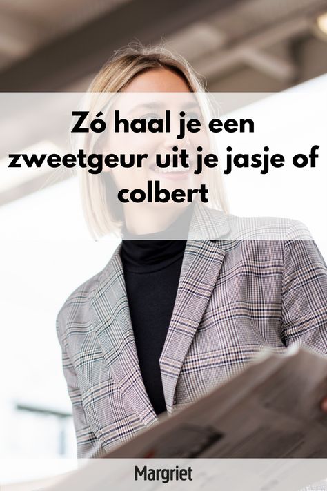 Een colbert of jasje is ideaal om te dragen en staat overal bij. Wanneer je het vaker draagt, kan het gebeuren dat er een zweetgeur hangt in je colbert of jasje. En niets is zo vervelend als het ruiken naar zweet. | Margriet, zweetgeur Beauty, Life Hacks, Clothes, Cleaning Hacks, Work Wear