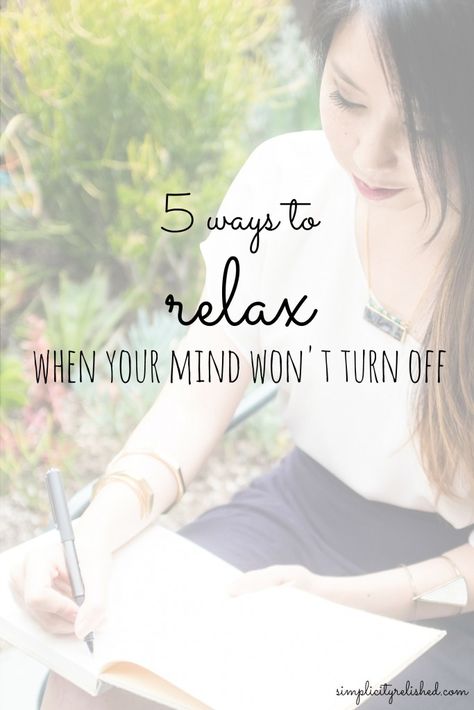 Is your mind constantly racing at 100 miles an hour? It can be so hard to relax when you're constantly thinking about the next thing. But rather than bingeing on Netflix or scrolling through your phone, find ways that will truly help you relax. Here are 5. | 5 Ways to Relax When Your Mind Won’t Turn Off Mental Training, Ways To Relax, Turn Off, Self Care Routine, Guided Meditation, Self Development, 5 Ways, Self Improvement, Self Help