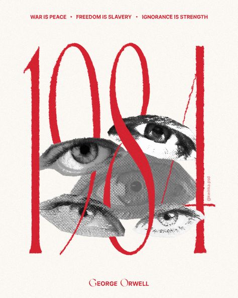 Poster for 1984 from George Orwell. 1984 Poster George Orwell, 1984 Orwell Art, 1984 Poster, 1984 Orwell, 1984 George Orwell, George Orwell 1984, Poster Room, Author Quotes, Book Posters