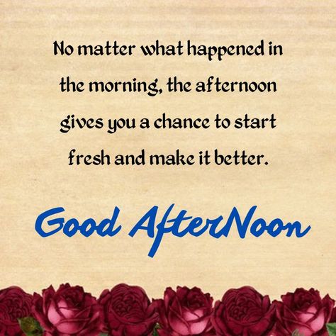 Good Afternoon Quotes Images with Inspirational Blessings, Wishes Sunday Good Afternoon Wishes, Good Afternoon Quotes Good Afternoon Quotes Inspirational, Afternoon Quotes Inspiration, Afternoon Blessings Quotes, Sunday Afternoon Quotes, Good Afternoon Quotes Inspirational, Good Afternoon Quotes For Him, Good Afternoon Images Quotes, Positive Good Morning Quotes Inspiration Beautiful