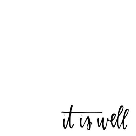 It is well.                                                                                                                                                                                 More Pintrest Qoutes, Worship Lyrics, Jesus Girl, Bible Ideas, Quote Motivation, Daily Devotions, It Is Well, Skin Art, Prayer Journal