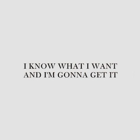 dianna starr I’m Gonna Make It Quotes, Im Gonna Make It Quotes, I Get What I Want Aesthetic, I Get What I Want Quotes, I Know What I Want And Im Gonna Get It, Instagrammer Aesthetic, Life On Dnd, Dreams And Goals, Vision Board Manifestation