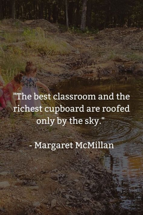 27 Quotes about Children and Nature That Will Make You Want to Start a Forest School – The Wild Schooler Nature School Aesthetic, Wild Schooling, Boyhood Quotes, Preschool Quotes Inspirational, Nature School Quotes, Nature Quotes Kids, Forest School Quotes, Wild And Free Homeschool Quotes, School In Forest