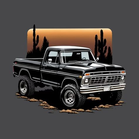 Ford Truck Vintage Highboy Desert Design - Ford Truck - T-Shirt | TeePublic Pickup Truck Drawing, 79 Ford Truck, Vintage Chevy Trucks, Country Trucks, Vintage Pickup, Modern Cars, Built Ford Tough, Classic Ford Trucks, Desert Design