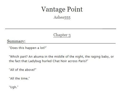 Final chapter of Vantage Point is on AO3! Archive Of Our Own Link, A03 Link, Ao3 Link, Marinette And Adrien, Vantage Point, Archive Of Our Own, Chapter 3, Make Sense, Looking Up