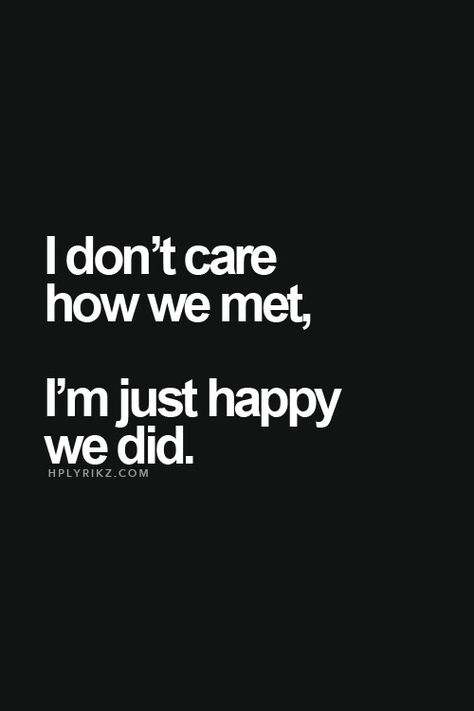 Crush Quotes, Couple Quotes, Inspiring Quotes, Meeting You Quotes, How We Met, Thank You Quotes, Clear Your Mind, Quotes For Him, Thoughts Quotes