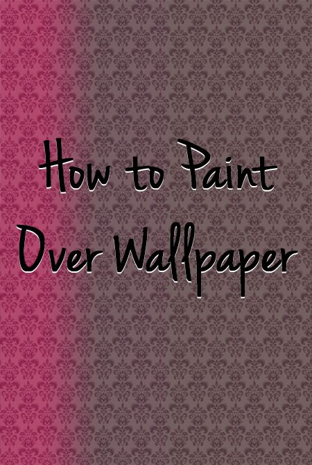 Paint On Wallpaper, How To Paint Wallpapered Walls, Painting Over Wallpaper How To, Paint Over Wallpaper Before And After, Can You Paint Over Wallpaper, How To Paint Over Wallpaper, Painting On Wallpaper, Paint Over Wallpaper, Painting Over Wallpaper