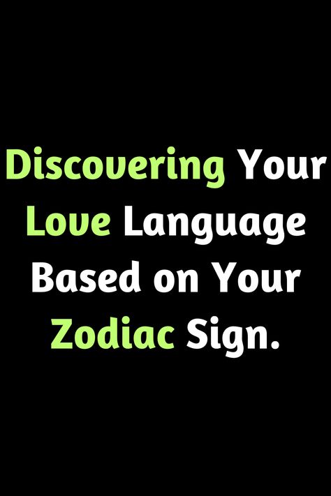 Discovering Your Love Language Based on Your Zodiac Sign. The Five Love Languages, Chemistry Between Two People, Acts Of Service, Libra Gifts, Gary Chapman, Five Love Languages, Sagittarius Man, Taurus Love, Libra Man